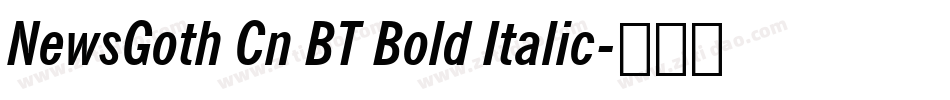 NewsGoth Cn BT Bold Italic字体转换